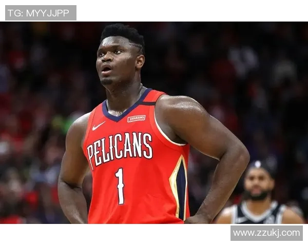 锡安体重问题持续发酵鹈鹕队聘营养师全天候监控饮食健康 锡安体重问题持续发酵鹈鹕队聘营养师全天候监控饮食健康